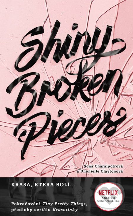 Shiny Broken Pieces (český jazyk) - Sona Charaipotra, Dhonielle Clayton - obrázek 1