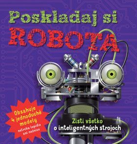 Poskladaj si robota - Zisti všetko o inteligentných strojoch - obrázek 1
