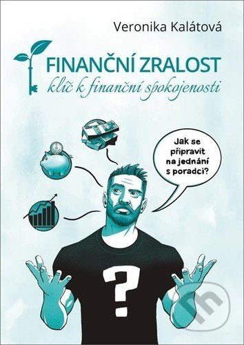 Finanční zralost - Veronika Kalátová - obrázek 1