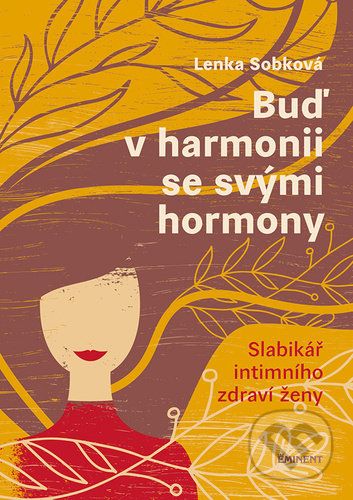 Buď v harmonii se svými hormony - Lenka Sobková - obrázek 1
