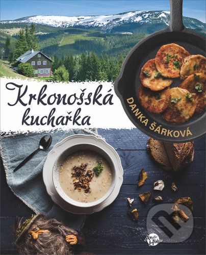 Krkonošská kuchařka - Danka Šárková - obrázek 1