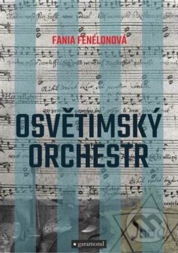 Osvětimský orchestr - Fania Fénelon - obrázek 1