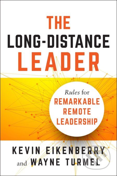 The Long-Distance Leader - Kevin Eikenberry, Wayne Turmel - obrázek 1
