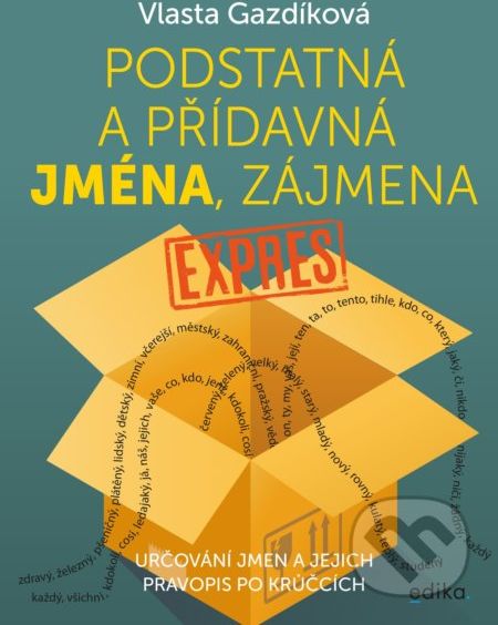 Podstatná a přídavná jména, zájmena - expres - Vlasta Gazdíková - obrázek 1