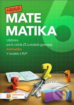Hravá matematika 6 – učebnice 1. díl (aritmetika) - Taktik - obrázek 1
