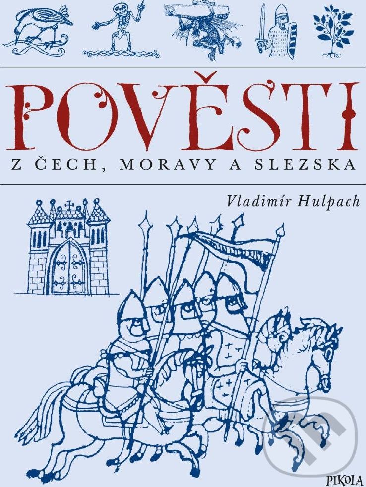 Pověsti z Čech, Moravy a Slezska - Vladimír Hulpach - obrázek 1