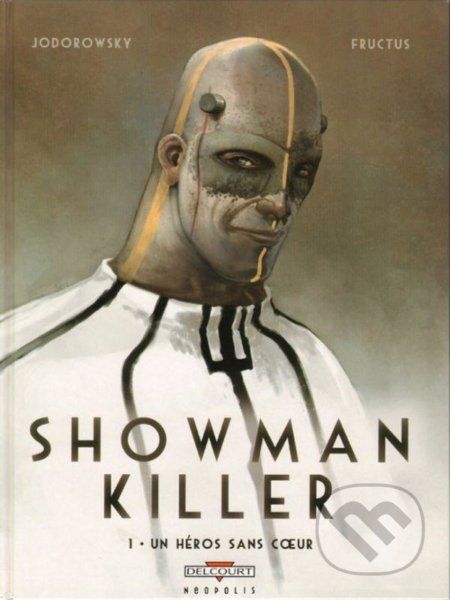 Showman Killer - Alejandro Jodorowsky - obrázek 1