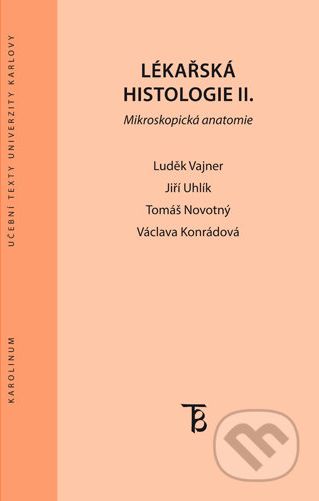 Lékařská histologie II. - Luděk, Uhlík Jiří, Konrádová Václava Vajner - obrázek 1