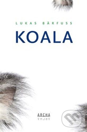 Koala - Lukas Bärfuss - obrázek 1