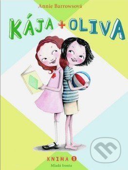Kája + Oliva (Kniha 1) - Annie Barrows - obrázek 1