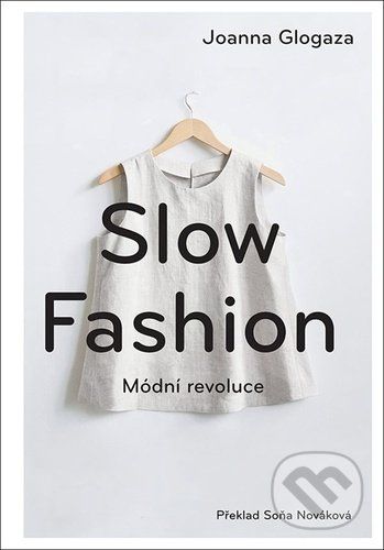 Slow fashion - Joanna Glogaza - obrázek 1