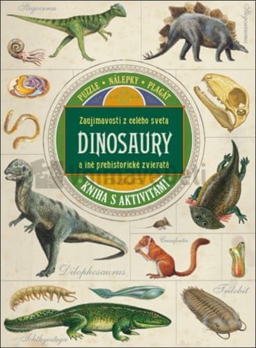 Zaujímavosti z celého sveta Dinosaury a iné prehistorické zvieratá - Kniha s aktivitami - obrázek 1