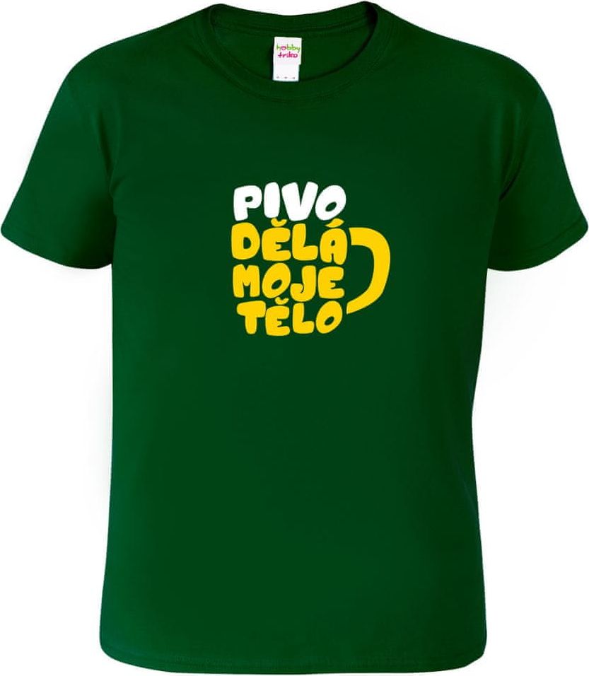 Hobbytriko Vtipné tričko - Pivo dělá moje tělo Barva: Lahvově zelená (06), Velikost: XL - obrázek 1