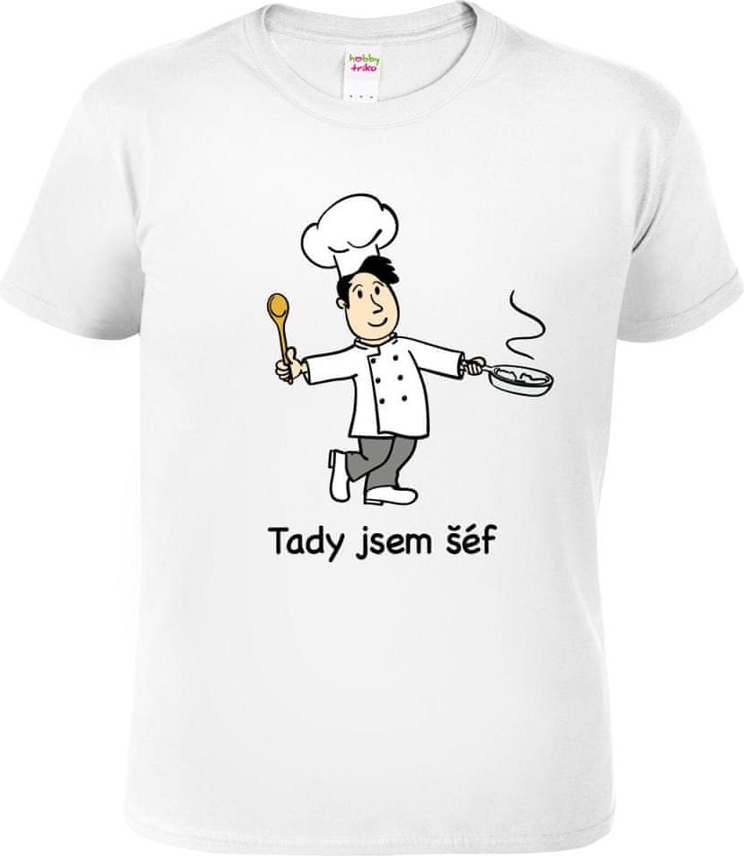 Hobbytriko Tričko pro kuchaře - Tady jsem šéf Barva: Bílá, Velikost: S - obrázek 1