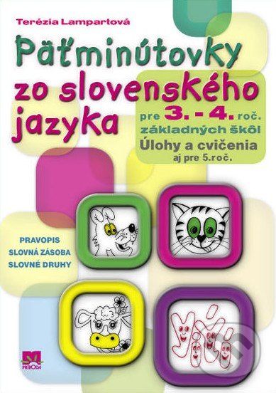 Päťminútovky zo slovenského jazyka pre 3.- 4. ročník základných škôl - Terézia Lampartová - obrázek 1