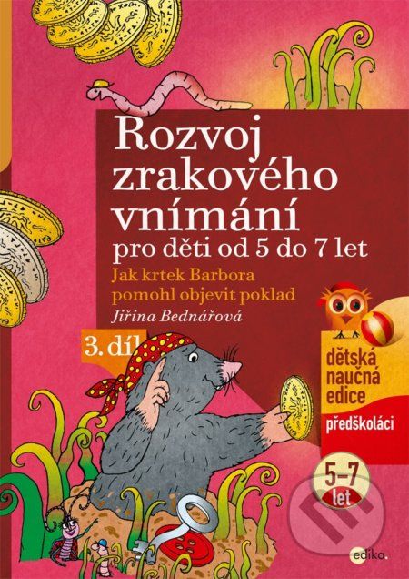 Rozvoj zrakového vnímání pro děti od 5 do 7 let (3. díl) - Jiřina Bednářová, Richard Šmarda (ilustrátor) - obrázek 1