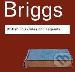 British Folk Tales and Legends - Katharine M. Briggs - obrázek 1