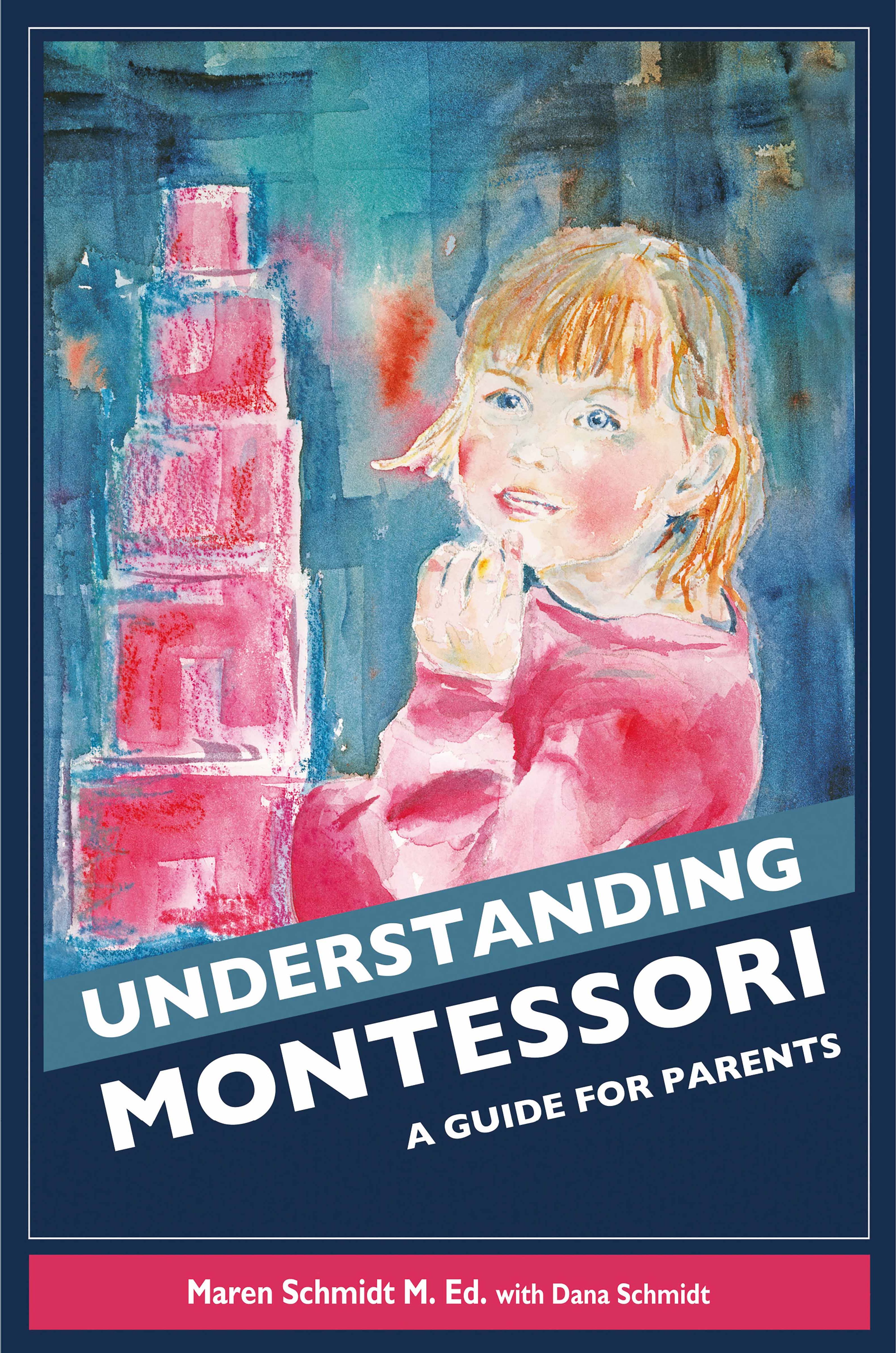 Nienhuis Montessori Understanding Montessori: A Guide For Parents - obrázek 1