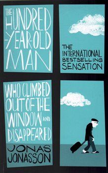 The Hundred-Year-Old Man Who Climbed out of the Window and Disappeared - Jonas Jonasson - obrázek 1