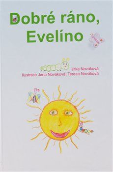 Dobré ráno, Evelíno - Jitka Nováková - obrázek 1