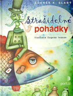 Strašidelné pohádky - Zdeněk K. Slabý - obrázek 1