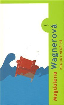 Krajina nedělní - Magdalena Wagnerová - obrázek 1