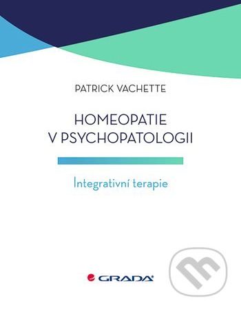 Homeopatie v psychopatologii - Patrick Vachette - obrázek 1