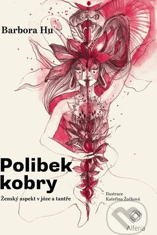 Polibek kobry - Barbora Hu, Kateřina Žočková (ilustrátor) - obrázek 1