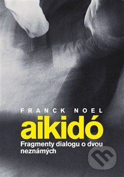 Aikidó - Franck Noel - obrázek 1