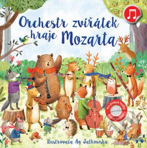 Orchestr zvířátek hraje Mozarta - Sam Taplin, Ag Jatkowska (ilustrátor) - obrázek 1