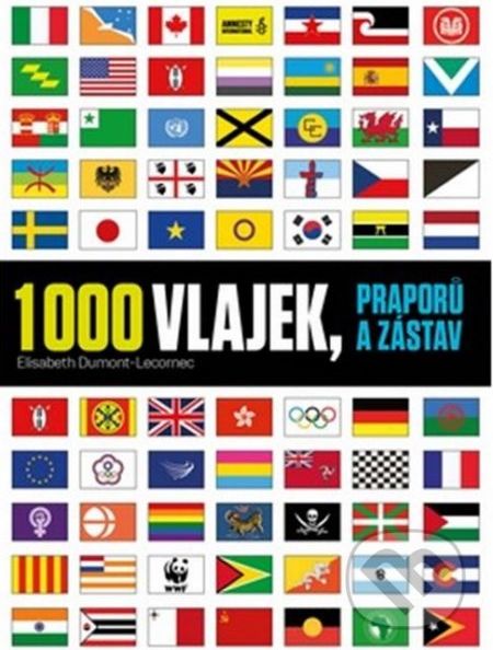 1000 vlajek, praporů a zástav - Elisabeth Dumont-Le Cornec - obrázek 1