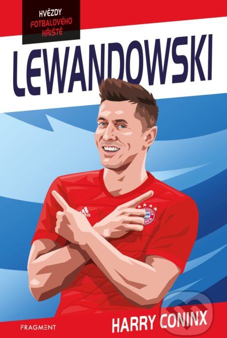 Hvězdy fotbalového hřiště: Lewandowski - Harry Coninx, Ben Farr (ilustártor) - obrázek 1