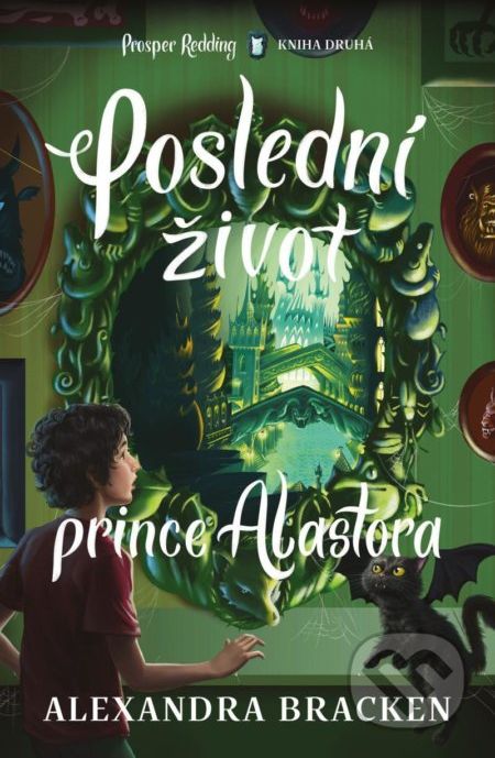 Poslední život prince Alastora - Alexandra Bracken - obrázek 1