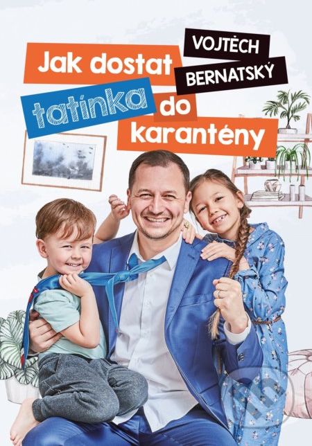 Jak dostat tatínka do karantény - Vojtěch Bernatský - obrázek 1