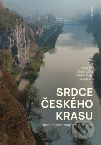 Srdce Českého krasu - Karel Žák, Václav Cílek, Martin Majer - obrázek 1