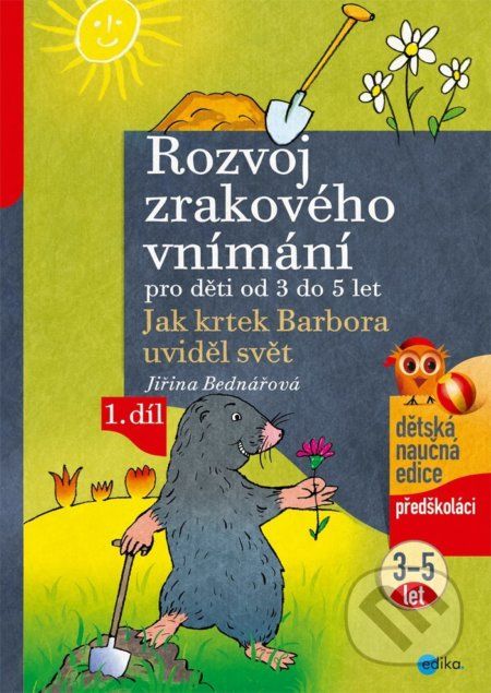 Rozvoj zrakového vnímání pro děti od 3 do 5 let (1. díl) - Jiřina Bednářová - obrázek 1