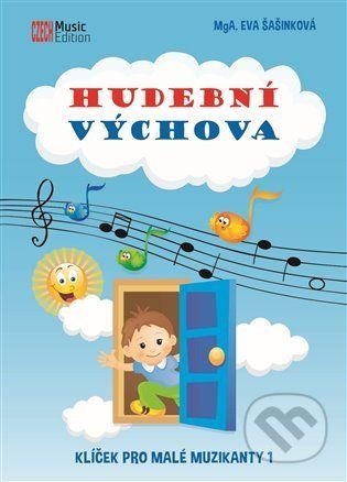 Hudební výchova - Klíček pro malé muzikanty 1 - Eva Šašinková - obrázek 1
