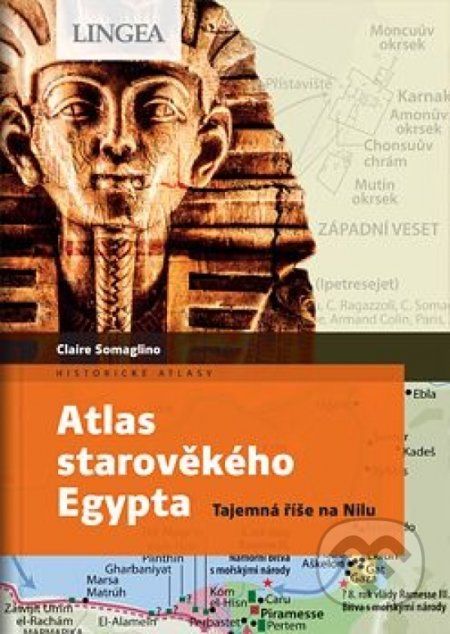 Atlas starověkého Egypta - Claire Levasseur, Claire Somaglino - obrázek 1