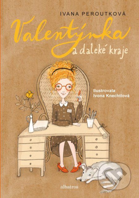Valentýnka a daleké kraje - Ivana Peroutková, Ivona Knechtlová (ilustrátor) - obrázek 1