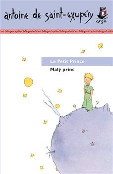 Malý princ / Le Petit Prince - Antoine de Saint-Exupéry - obrázek 1
