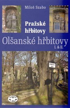 Pražské hřbitovy - Miloš Szabo - obrázek 1