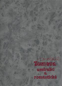 Šumava umírající a romantická (velká kniha) - Josef Váchal - obrázek 1