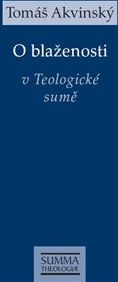 O blaženosti v Teologické sumě - Tomáš Akvinský - obrázek 1