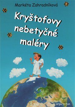 Kryštofovy nebetyčné maléry - Markéta Zahradníková - obrázek 1