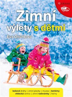 Zimní výlety s dětmi - Eva Obůrková - obrázek 1