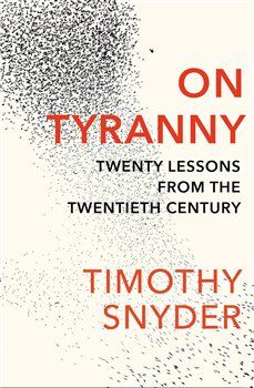 On Tyranny - Timothy Snyder - obrázek 1