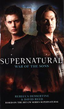 Supernatural - War of the Sons (Supernatural 6) - Rebecca Dessertine, David Reed - obrázek 1