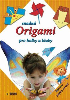 Snadná Origami pro holky a kluky - Diksha Chetna - obrázek 1