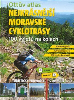 Ottův atlas Nejkrásnější moravské cyklotrasy - Ivo Paulík - obrázek 1
