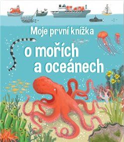 Moje první knížka o mořích a oceánech - Jane Newland, Matthew Oldham - obrázek 1